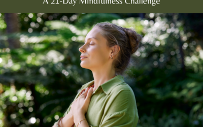 A 21-Day Mindfulness Challenge: How a Health Food Coach Teaches Awareness